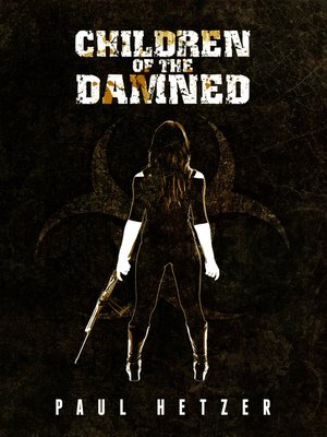 cover image of The Children of the Damned (The Zombie Virus Book 2)